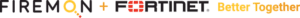 FireMon and Fortinet: better together